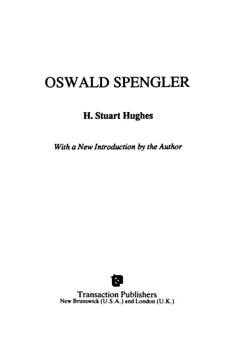 Oswald Spengler: A Critical Estimate