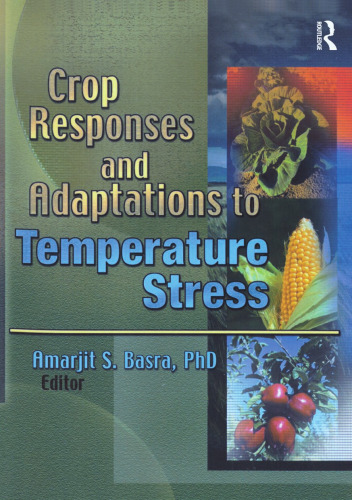 Crop Responses and Adaptations to Temperature Stress: New Insights and Approaches