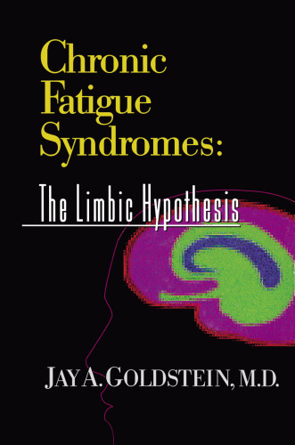 Chronic Fatigue Syndromes: The Limbic Hypothesis
