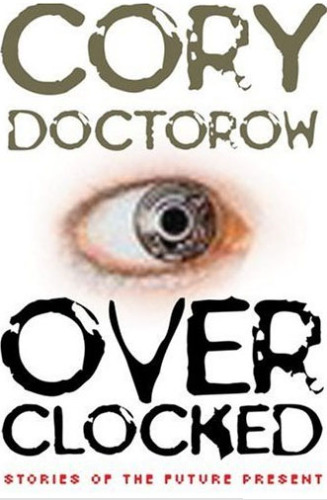 Overclocked: Stories of the Future Present