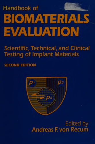 Handbook Of Biomaterials Evaluation: Scientific, Technical And Clinical Testing Of Implant Materials, Second Edition