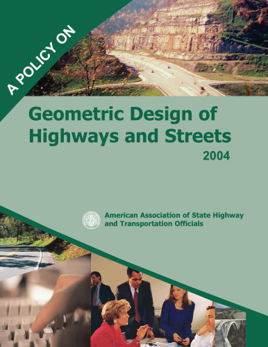 A Policy on Geometric Design of Highways and Streets 2004 ( 5th Ed. )