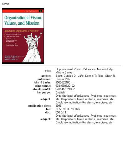 Organizational Vision, Values, and Mission: Building the Organization of Tomorrow (A Fifty-Minute Series Book)