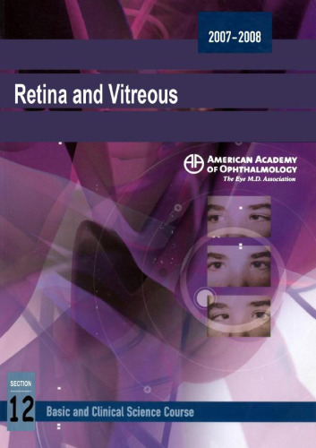 2007-2008 Basic and Clinical Science Course Section 12: Retina and Vitreous