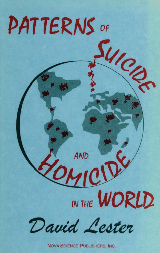 Patterns of Suicide and Homicide in the World