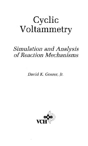 Cyclic Voltammetry: Simulation and Analysis of Reaction Mechanisms