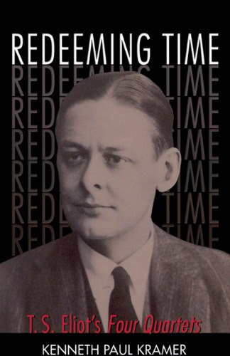 Redeeming time : T.S. Eliot's Four quartets