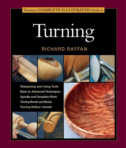 Taunton's complete illustrated guide to turning