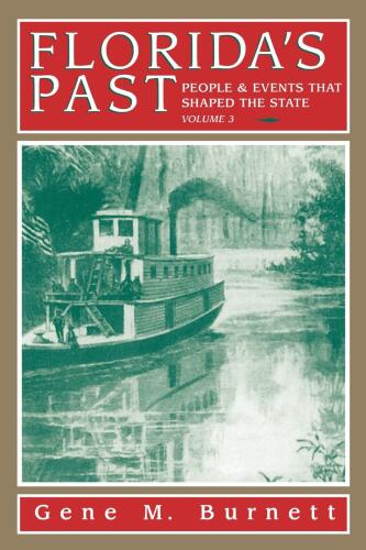 Florida’s Past: People and Events That Shaped the State