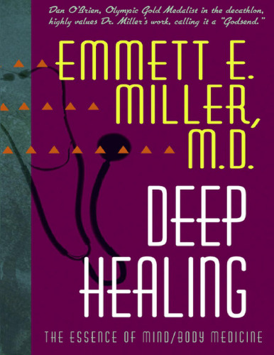 Deep Healing : Essence of Mind Body medicine