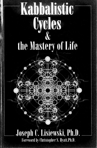 Kabbalistic Cycles and the Mastery of Life
