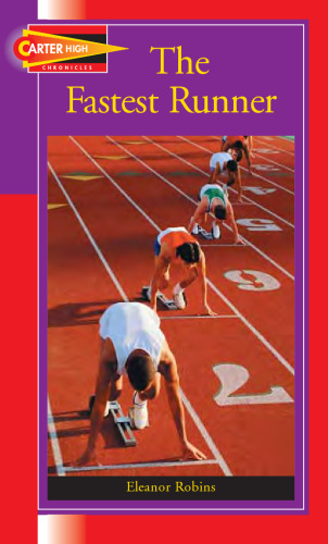 The Fastest Runner (Carter High Chronicles (Highinterest Readers))