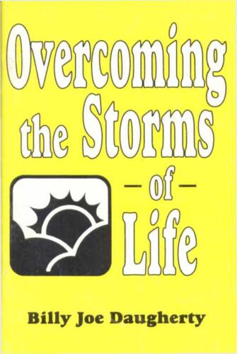 Overcoming the storms of life