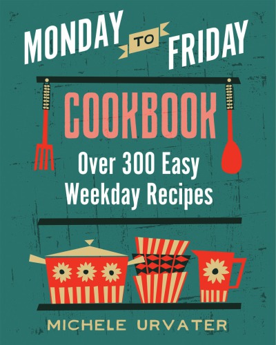 Monday to Friday cookbook