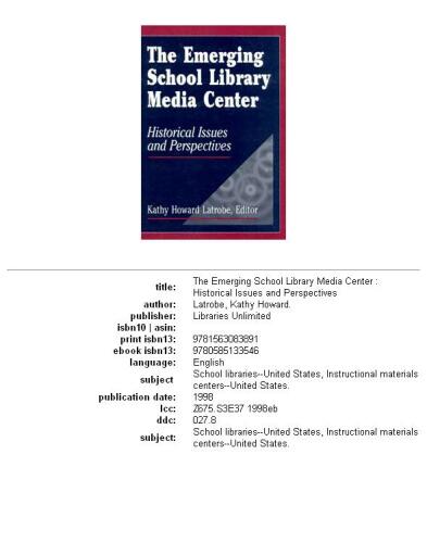 The emerging school library media center: historical issues and perspectives