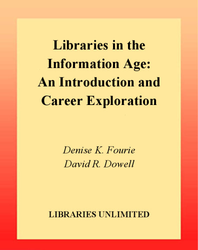 Libraries in the Information Age: An Introduction and Career Exploration