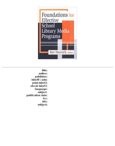 Foundations for effective school library media programs