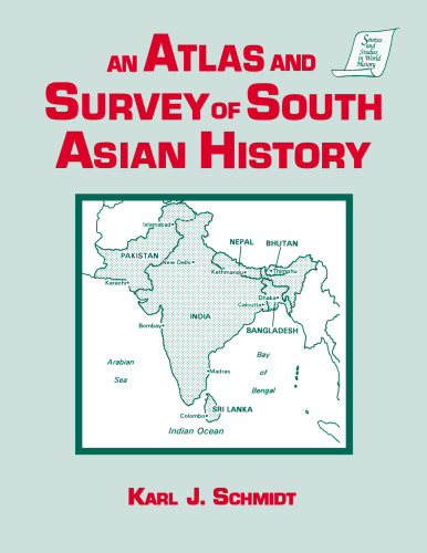 An Atlas and Survey of South Asian History