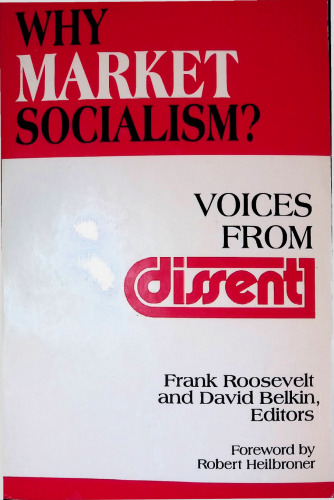Why Market Socialism?: Voices from Dissent