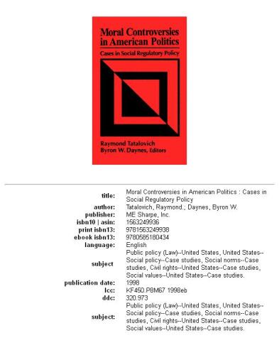 Moral controversies in American politics: cases in social regulatory policy