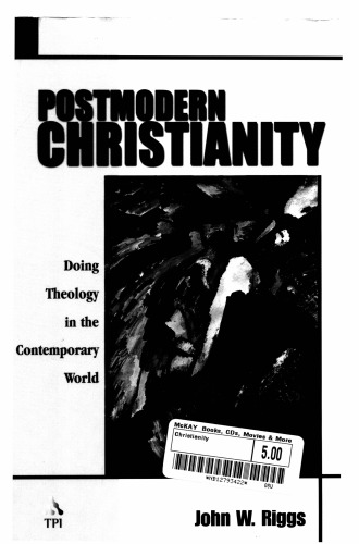 Postmodern Christianity: Doing Theology in the Contemporary World