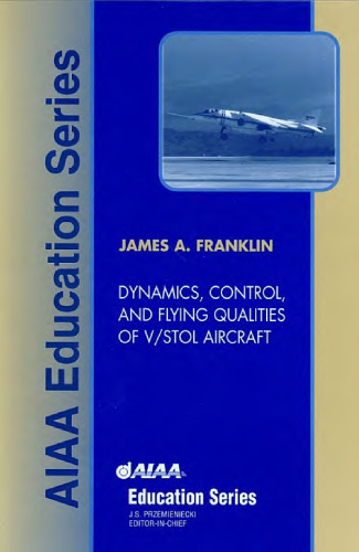 Dynamics, Control, and Flying Qualities of VSTOL Aircraft
