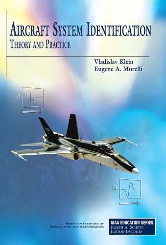 Aircraft System Identification: Theory And Practice