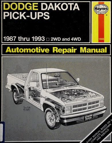 Haynes Dodge Dakota Pick-Ups Automotive Repair Manual 1987 thru 1993
