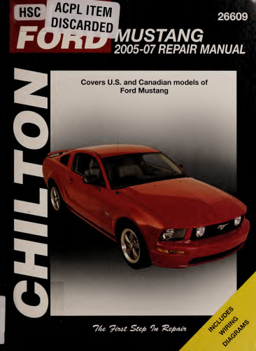 Chilton's Ford Mustang 2005-07 Repair Manual