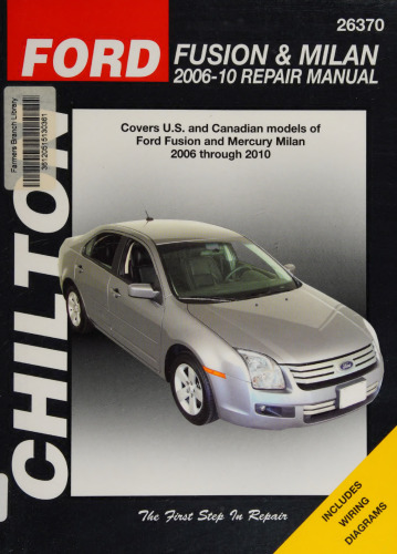 Chiltons Ford Fusion & Mercury Milan 2006-2010 Automotive Repair Manual