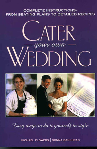 Cater your own wedding: easy ways to do it yourself in style