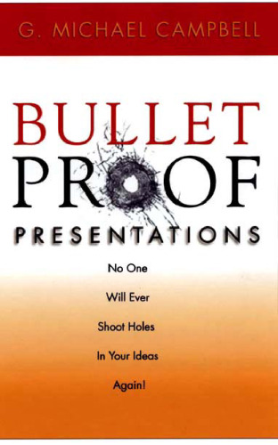 Bulletproof Presentations