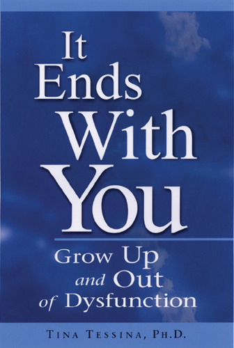 It Ends With You: Grow Up and Out of Dysfunction