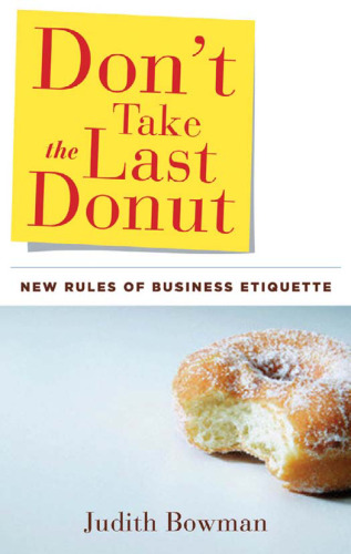 Don't Take the Last Donut: New Rules of Business Etiquette