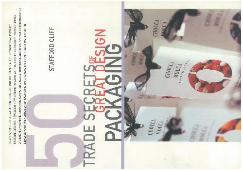 50 Trade Secrets of Great Design: Packaging