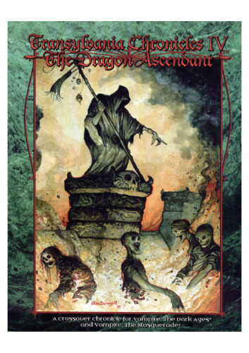 Transylvania Chronicles 4: The Dragon Ascendant (Vampire: The Masquerade)