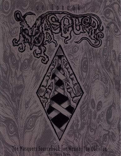 Guildbook: Masquers (Wraith: The Oblivion)