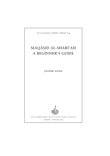Maqasid Al-Shariah: A Beginner's Guide (Occasional Paper)