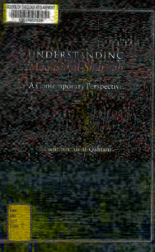 Understanding Maqasid al-Shariah: A Contemporary Perspective