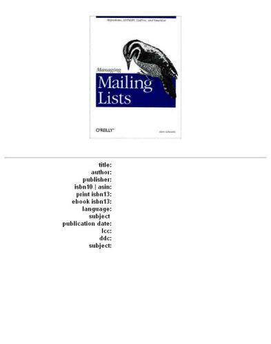 Managing Mailing Lists: Majordomo, LISTSERV, Listproc, and SmartList