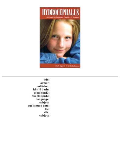Hydrocephalus: a guide for patients, families, and friends