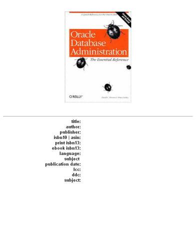 Oracle database administration: the essential reference