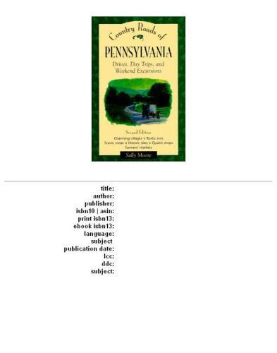 Country Roads of Pennsylvania: Drives, Day Trips, and Weekend Excursions 2ed