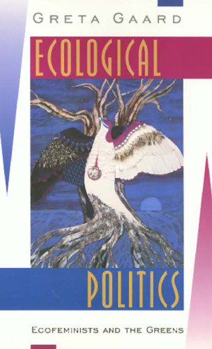 Ecological Politics: Ecofeminists and the Greens