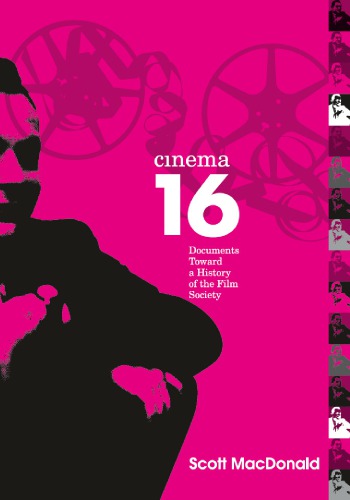 Cinema 16: Documents Toward History Of Film Society