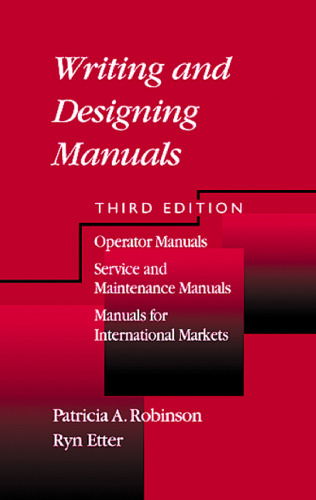 Writing and Designing Manuals, Third Edition
