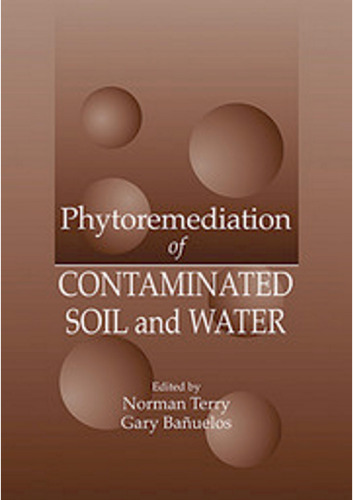 Phytoremediation of Contaminated Soil and Water