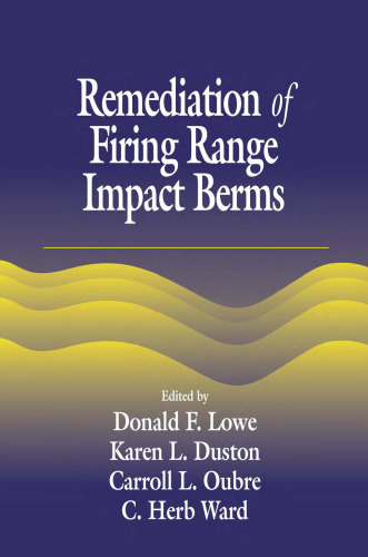 Remediation of Firing Range Impact Berms (Aatdf Monographs)