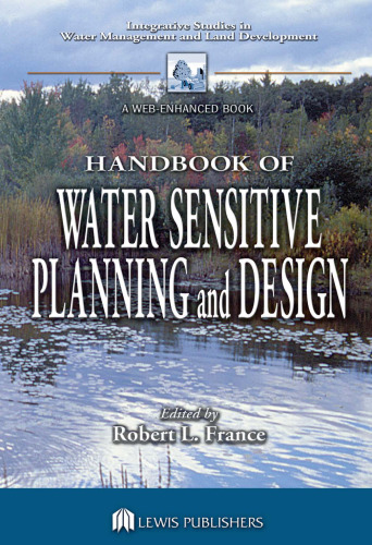 Handbook of Water Sensitive Planning and Design (Integrative Studies in Water Management & Land Development)