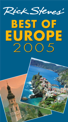 Rick Steves' 2005 Best Of Europe (Rick Steves' Best of Europe)